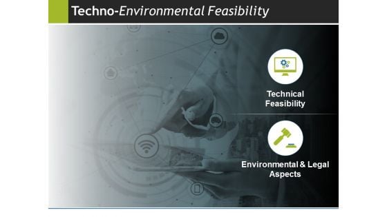 Techno Environmental Feasibility Ppt PowerPoint Presentation File Infographic Template Techno Environmental Feasibility Ppt PowerPoint Presentation File Infographic Template