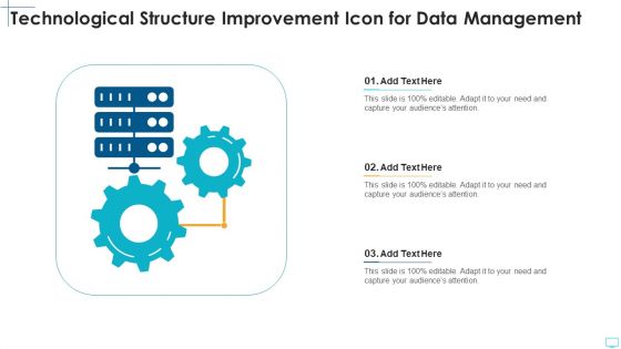 Technological Structure Improvement Icon For Data Management Introduction PDF