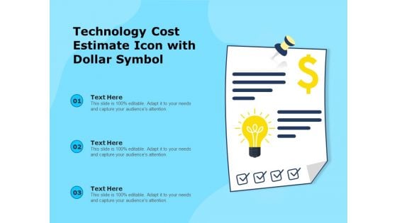 Technology Cost Estimate Icon With Dollar Symbol Ppt PowerPoint Presentation Icon Slideshow PDF