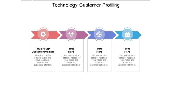 Technology Customer Profiling Ppt PowerPoint Presentation Pictures Cpb Pdf