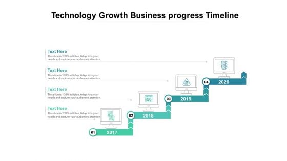 Technology Growth Business Progress Timeline Ppt PowerPoint Presentation Ideas Designs