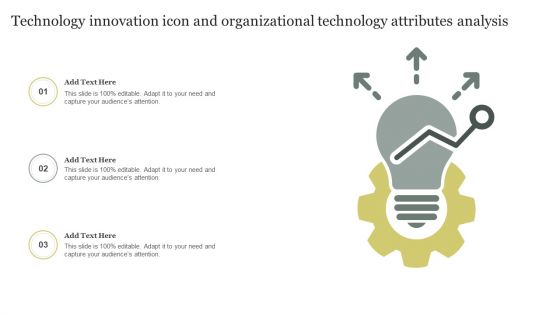 Technology Innovation Icon And Organizational Technology Attributes Analysis Clipart PDF