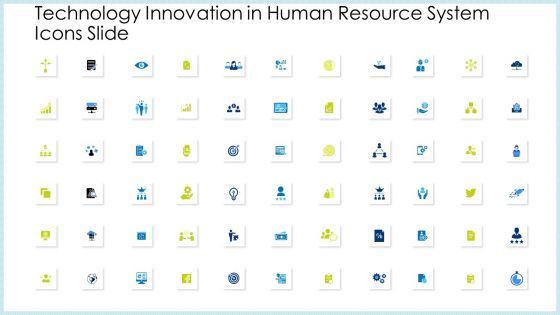 Technology Innovation In Human Resource System Icons Slide Ppt Outline Designs Download PDF