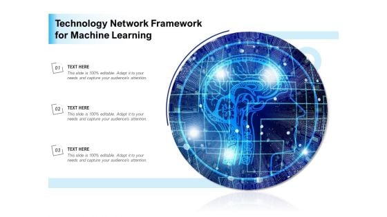 Technology Network Framework For Machine Learning Ppt PowerPoint Presentation Pictures Graphics Template PDF