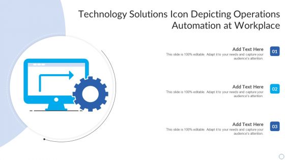 Technology Solutions Icon Depicting Operations Automation At Workplace Template PDF