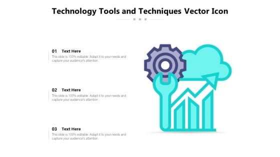 Technology Tools And Techniques Vector Icon Ppt PowerPoint Presentation Infographics Graphics Template PDF