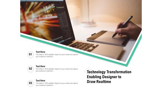Technology Transformation Enabling Designer To Draw Realtime Ppt PowerPoint Presentation Portfolio Master Slide PDF