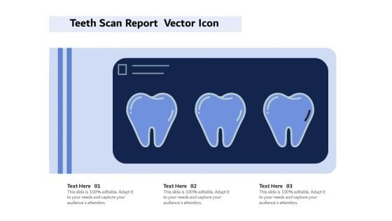 Teeth Scan Report Vector Icon Ppt PowerPoint Presentation Gallery Display PDF