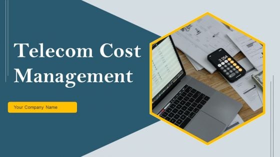 Telecom Cost Management Ppt PowerPoint Presentation Complete Deck With Slides