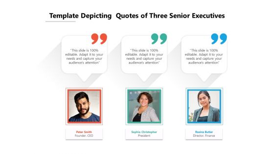 Template Depicting Quotes Of Three Senior Executives Ppt PowerPoint Presentation File Layouts PDF