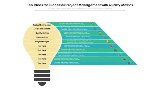Ten Ideas For Successful Project Management With Quality Metrics Ppt PowerPoint Presentation Layouts Slide Download PDF Ten Ideas For Successful Project Management With Quality Metrics Ppt PowerPoint Presentation Layouts Slide Download PDF
