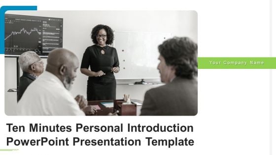Ten Minutes Personal Introduction PowerPoint Presentation Template Ppt PowerPoint Presentation Complete Deck With Slides