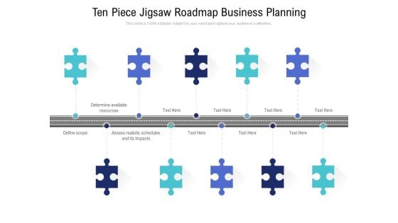 Ten Piece Jigsaw Roadmap Business Planning Ppt PowerPoint Presentation Model Example