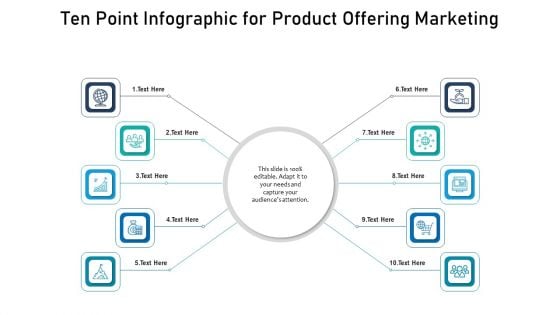 Ten Point Infographic For Product Offering Marketing Ppt PowerPoint Presentation Inspiration Example PDF