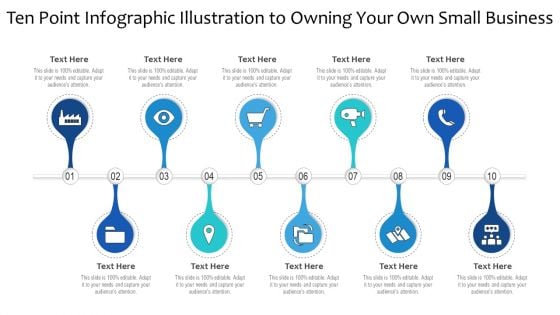 Ten Point Infographic Illustration To Owning Your Own Small Business Ppt PowerPoint Presentation Infographics Introduction PDF