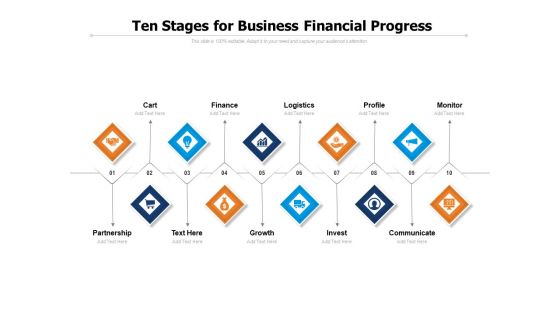 Ten Stages For Business Financial Progress Ppt PowerPoint Presentation Pictures Graphic Images PDF