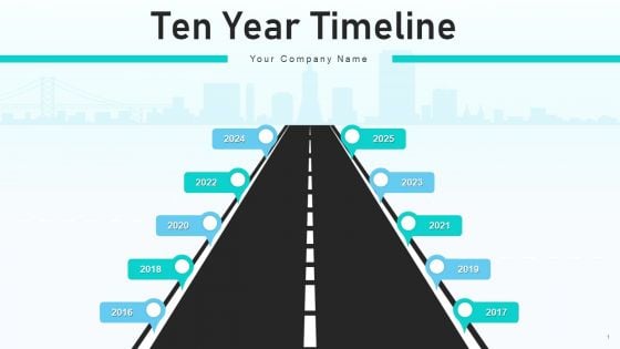 Ten Year Timeline Implementing Development Ppt PowerPoint Presentation Complete Deck With Slides Ten Year Timeline Implementing Development Ppt PowerPoint Presentation Complete Deck With Slides