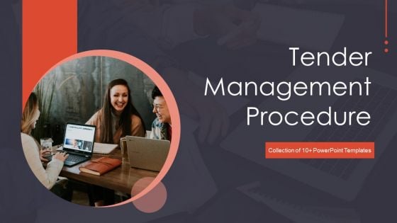 Tender Management Procedure Ppt PowerPoint Presentation Complete With Slides