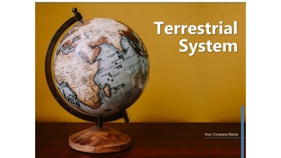 Terrestrial System Location Geographic Circle Ppt PowerPoint Presentation Complete Deck