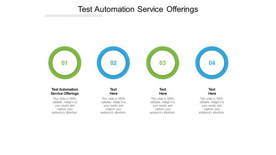 Test Automation Service Offerings Ppt PowerPoint Presentation Infographics Template Cpb Pdf