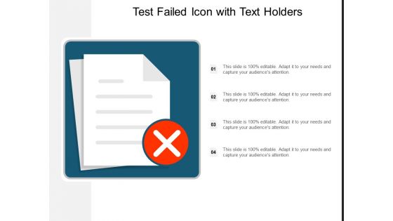 Test Failed Icon With Text Holders Ppt Powerpoint Presentation Styles Designs Download