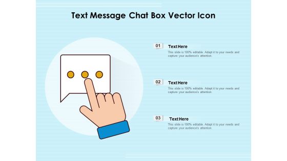 Text Message Chat Box Vector Icon Ppt PowerPoint Presentation Gallery Icon PDF