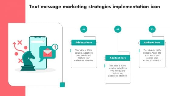 Text Message Marketing Strategies Implementation Icon Diagrams PDF