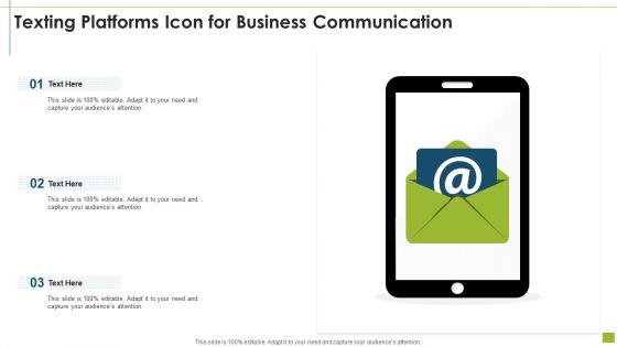 Texting Platforms Icon For Business Communication Introduction PDF