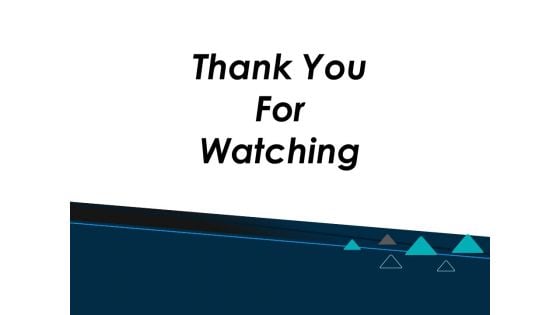 Thank You For Watching Ppt PowerPoint Presentation Infographics Demonstration