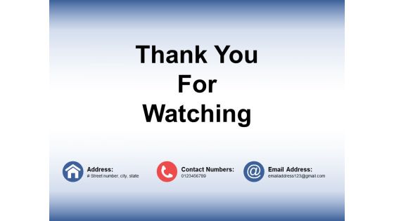 Thank You For Watching Ppt PowerPoint Presentation Show Themes