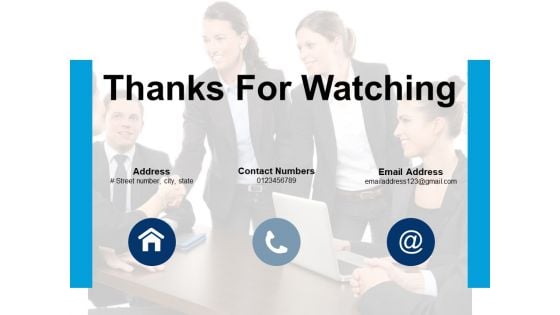 Thanks For Watching Communication Icons Ppt PowerPoint Presentation Infographic Template Designs