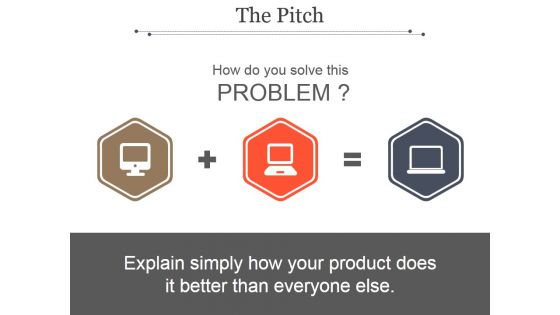 The Pitch Template 1 Ppt PowerPoint Presentation Topics