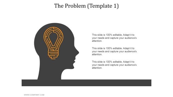 The Problem Template 1 Ppt PowerPoint Presentation Professional Infographics