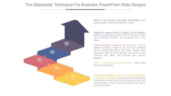 The Stepladder Technique For Business Powerpoint Slide Designs