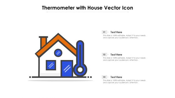 Thermometer With House Vector Icon Ppt PowerPoint Presentation Gallery Grid PDF