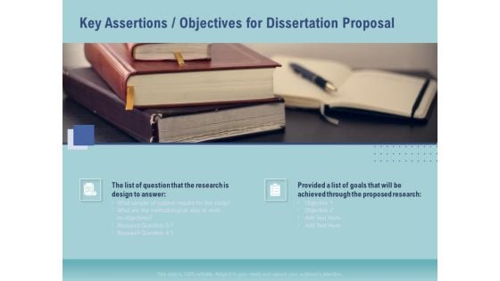 Thesis Key Assertions Objectives For Dissertation Proposal Ppt Professional Design Inspiration PDF