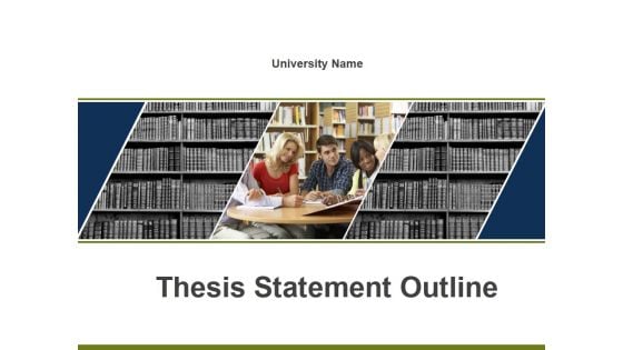 Thesis Statement Outline Ppt PowerPoint Presentation Complete Deck With Slides Thesis Statement Outline Ppt PowerPoint Presentation Complete Deck With Slides