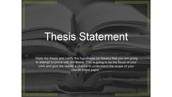 Thesis Statement Ppt PowerPoint Presentation Styles Graphics Template Thesis Statement Ppt PowerPoint Presentation Styles Graphics Template