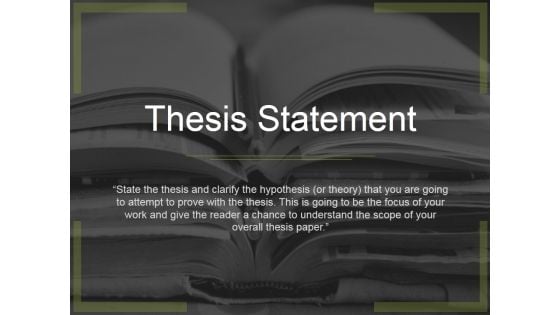 Thesis Statement Ppt PowerPoint Presentation Styles Graphics Template