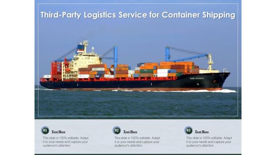 Third Party Logistics Service For Container Shipping Ppt PowerPoint Presentation Slides Guide PDF