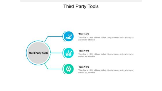 Third Party Tools Ppt PowerPoint Presentation Professional Show Cpb