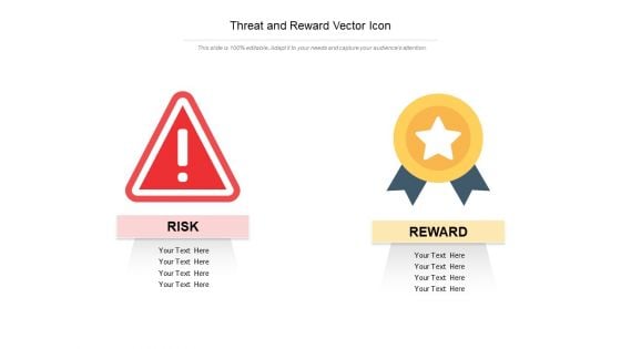 Threat And Reward Vector Icon Ppt PowerPoint Presentation Visual Aids Backgrounds PDF