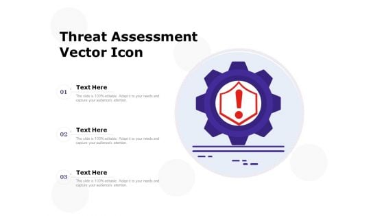 Threat Assessment Vector Icon Ppt PowerPoint Presentation Outline Design Templates PDF