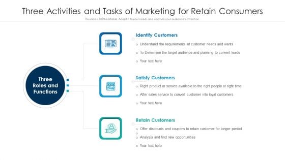 Three Activities And Tasks Of Marketing For Retain Consumers Ppt Icon Show PDF