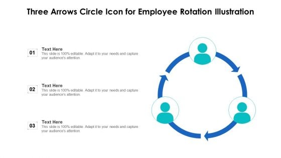 Three Arrows Circle Icon For Employee Rotation Illustration Ppt PowerPoint Presentation Gallery File Formats PDF