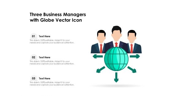 Three Business Managers With Globe Vector Icon Ppt PowerPoint Presentation File Visual Aids PDF