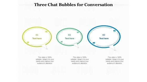 Three Chat Bubbles For Conversation Ppt PowerPoint Presentation Outline File Formats