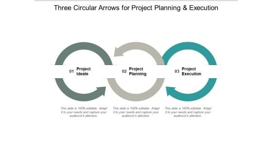 Three Circle Arrows For Project Planning And Execution Ppt PowerPoint Presentation Icon Rules