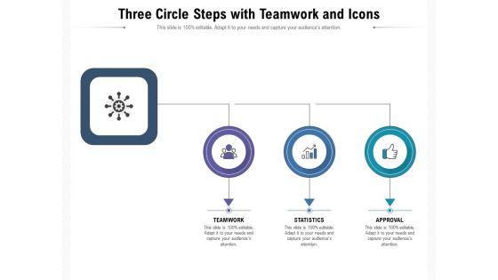 Three Circle Steps With Teamwork And Icons Ppt PowerPoint Presentation Gallery Good PDF