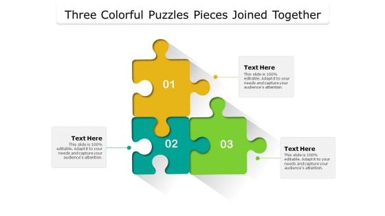 Three Colorful Puzzles Pieces Joined Together Ppt PowerPoint Presentation Styles Layouts PDF